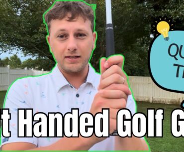 Left Handed Golf Tips: The Grip