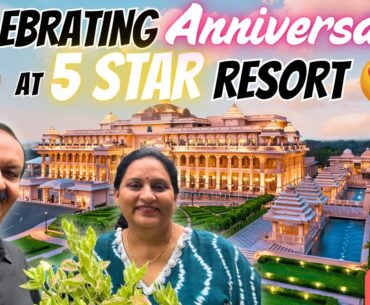 Anniversary at a 5 STAR RESORT! 😍 | First-Ever Luxury Experience