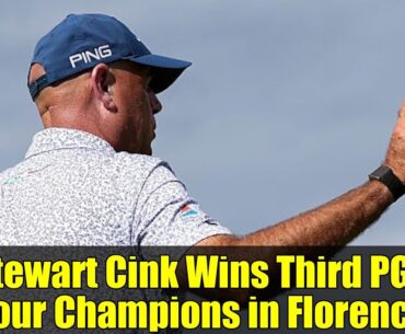 Stewart Cink Wins Third PGA Tour Champions in Florence