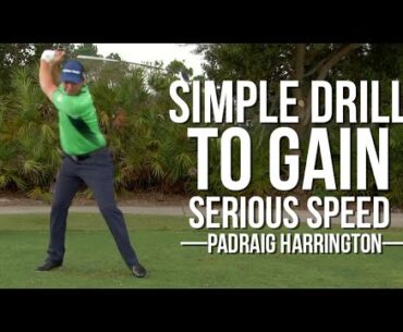 Padraig Harrington - Gain 5 MPH DRIVER BALL SPEED Using This SIMPLE DRILL