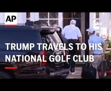President Donald Trump travels to his national golf club