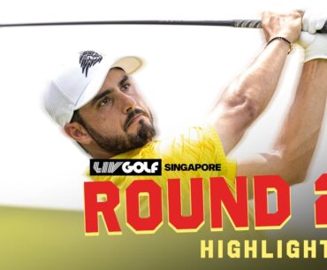 Round 2 Highlights - LIV Golf Singapore 2025