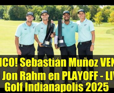 ¡ÉPICO! Sebastián Muñoz VENCE a Jon Rahm en PLAYOFF - LIV Golf Indianapolis 2025