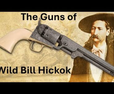 The Guns of Wild Bill Hickok