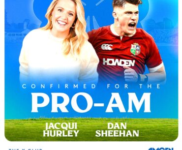 Lions Player Dan Sheehan and RTE Sports Presenter Jacqui Hurley Complete Star-Studded Pro Am line-up at Amgen Irish Open