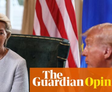 Europe’s trade deal with the US was dead on arrival – it needs to be buried. Here’s how to do it | Georg Riekeles and Varg Folkman