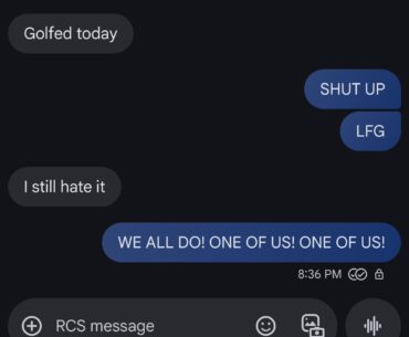 Quick conversation with my buddy who has always refused to golf.