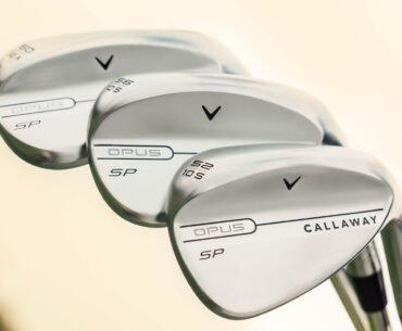 Why The Callaway Opus SP Wedges Could Take Your Short Game To New Heights