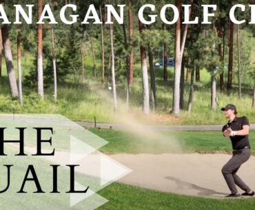 Okanagan Golf Club: The Quail - Kelowna, BC