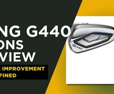 PING G440 Irons Review - A Comprehensive Guide