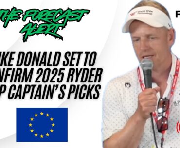 LIVE: Luke Donald CONFIRMS Europe’s Ryder Cup 2025 Captain’s Picks ⛳