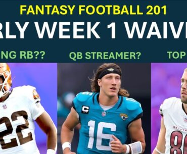 Week 1 Early Waivers: Players you MUST own before Week 1! - Fantasy Football 201