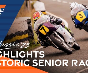 HIGHLIGHTS: Historic Senior Classic TT Race | 2025 Classic TT Races