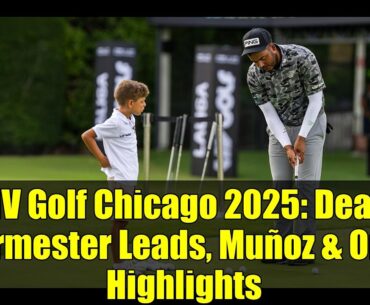 LIV Golf Chicago 2025: Dean Burmester Leads, Muñoz & Ortiz Highlights | Round 2 Update