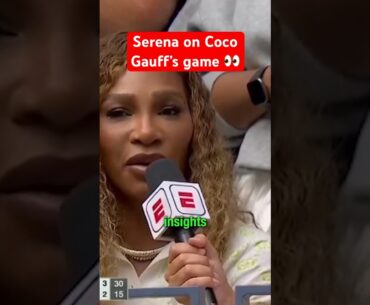 Serena Williams shares thoughts on Coco Gauff’s game 💭🎾 #tennis