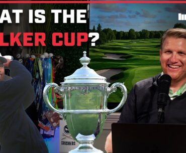 What Is the Walker Cup? Golf’s Hidden Ryder Cup Explained