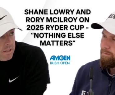Rory McIlroy & Shane Lowry On Ryder Cup Pressure: ‘I Live For It' | Irish Open