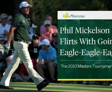 Phil Mickelson Nearly Makes Three Straight Eagles | 2010 Masters