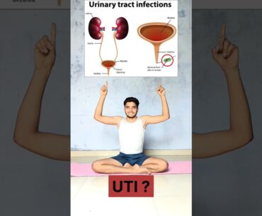 UTI Problem ? #urinaryinfection #uti #health #yoga #yogalife #ytshortsindia #explore #shorts #foryou
