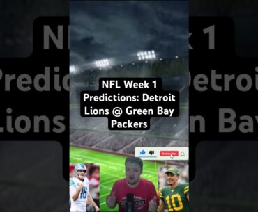 NFL Week 1 Predictions: Detroit Lions @ Green Bay Packers