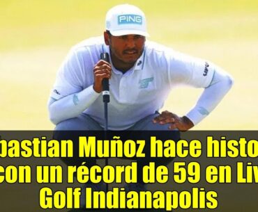 Sebastian Muñoz hace historia con un récord de 59 en Liv Golf Indianapolis