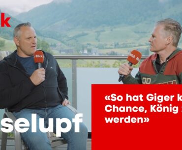 «So hat Giger keine Chance, König zu werden»