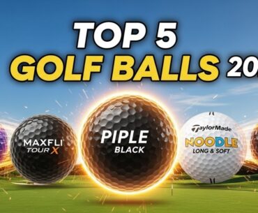 Best Value Golf Balls For 2025: Long Distance, Soft Feel, Performance, Feel & Price Guide