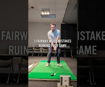 3 Fairway Wood Mistakes Ruining Your Game