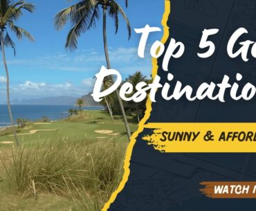 The Best Affordable Golf Vacations
