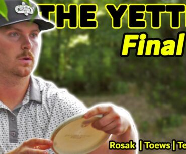 THE YETTER | FINAL F9 | Rosak, Toews, Tesone, Li | HyzerMedia