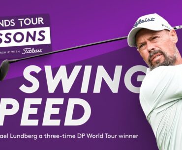 ⚡️ Legends Tour Lessons | Mikael Lundberg on Swing Speed