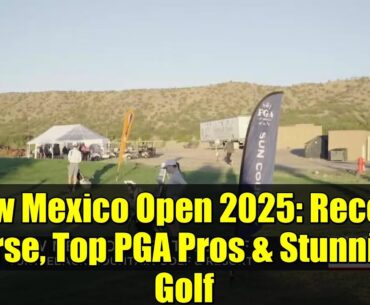 New Mexico Open 2025: Record Purse, Top PGA Pros & Stunning Golf