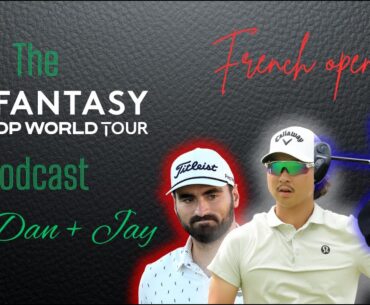 French Open Preview - Fantasy Dp World Tour Show