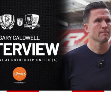 💬 Gary Caldwell post Rotherham United (A) | Exeter City Football Club