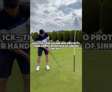 Golf Ick- The golfer who protects their handicap  instead of sinking the putt #golfbanter #funnygolf