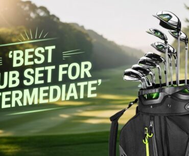 Top 5: Best Golf Club Sets for Intermediate Players (2025 Review)