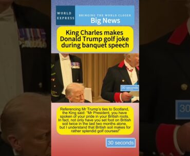 King Charles makes Donald Trump golf joke during banquet speech #usa #british #uk #trump