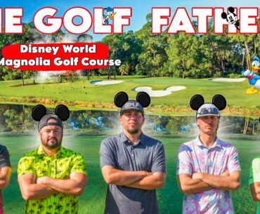 Ultimate Golfing Experience: Disney World's Magnolia Golf Course With The Golf Fathers!