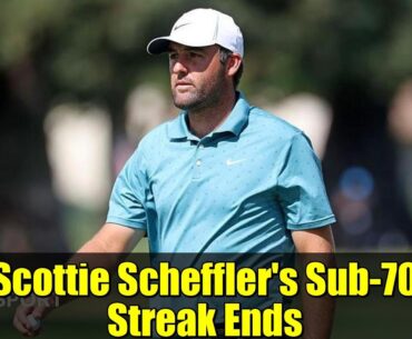Scottie Scheffler's Sub-70 Streak Ends | Mackenzie Hughes Leads Procore Championship
