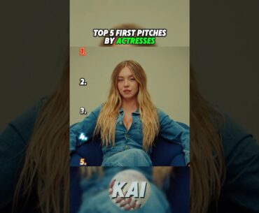 Top 5 First Pitches by Actresses