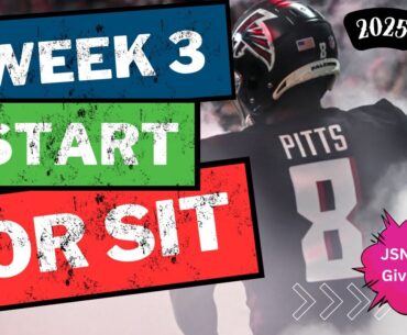 Week 3 Fantasy Football Starts, Sits & Streamers You Can’t Ignore!