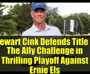 Stewart Cink Defends Title at The Ally Challenge in Thrilling Playoff Against Ernie Els