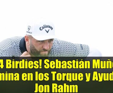 ¡14 Birdies! Sebastián Muñoz Domina en los Torque y Ayuda a Jon Rahm ¡14 Birdies! Sebastián Muñoz Domina en los Torque y Ayuda a Jon Rahm