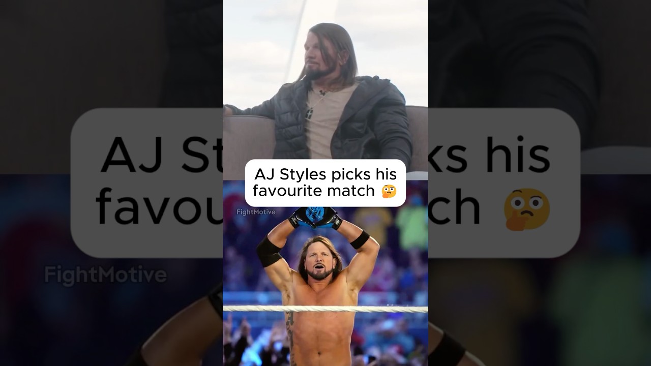 AJ Styles picks favourite match of his career🔥🤔 #wwe #wrestling AJ Styles picks favourite match of his career🔥🤔 #wwe #wrestling
