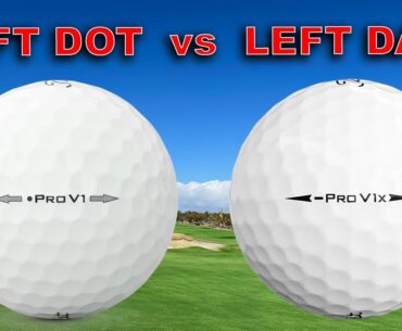 WHICH ONE: Titleist Pro V1 Left Dot vs  Pro V1x Left Dash?