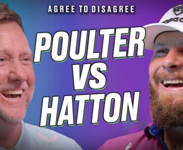 Ryder Cup Legend Ian Poulter & Tyrrell Hatton Argue Over Sport's Biggest Debates | Agree To Disagree