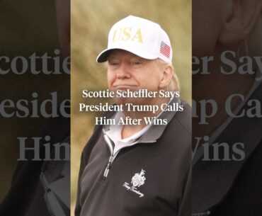 President Trump calls Scottie Scheffler after wins
