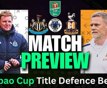 NEWCASTLE UTD VS BRADFORD PREVIEW: Will NUFC Defend Amazing Cup Run?