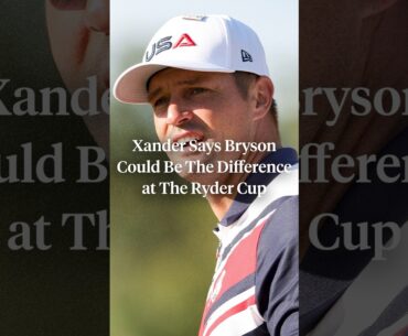Xander Schauffele says Bryson “could be the difference” for Team USA this week 👀