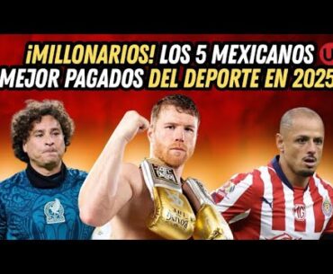 ¡Millonarios! Los 5 mexicanos mejor pagados del deporte en 2025